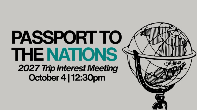 Passport To The Nations: 2027 Trip Interest Meeting